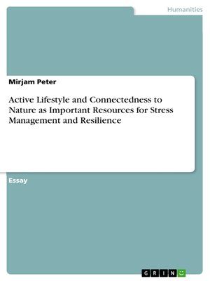 cover image of Active Lifestyle and Connectedness to Nature as Important Resources for Stress Management and Resilience